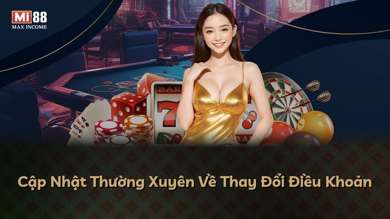 Cập Nhật Thường Xuyên Về Thay Đổi Điều Khoản