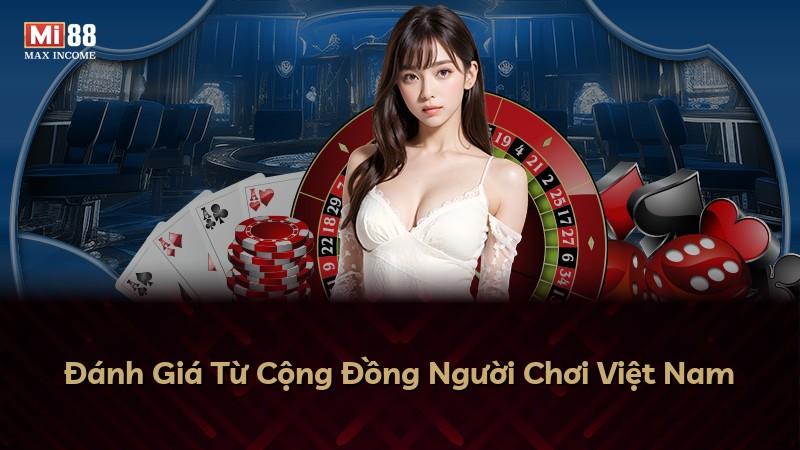 Đánh Giá Từ Cộng Đồng Người Chơi Việt Nam