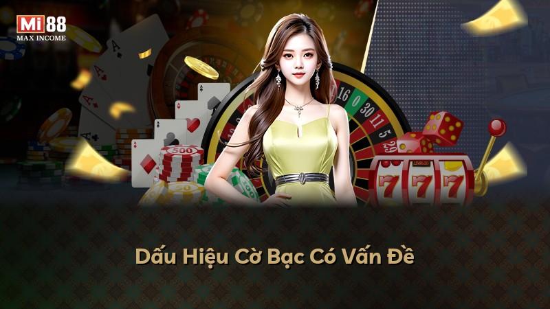 Dấu Hiệu Cờ Bạc Có Vấn Đề