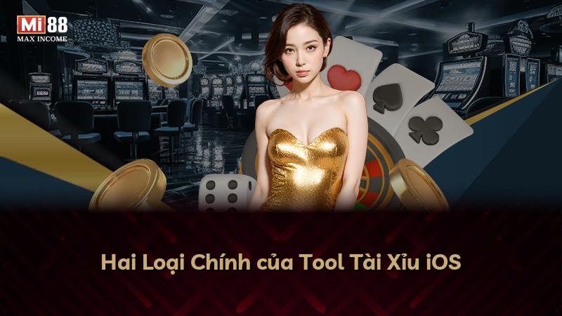 Hai Loại Chính của Tool Tài Xỉu iOS