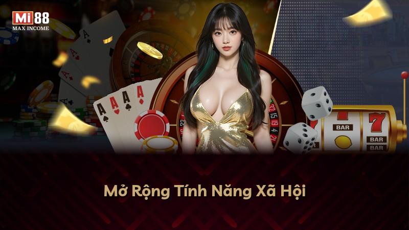 Mở Rộng Tính Năng Xã Hội