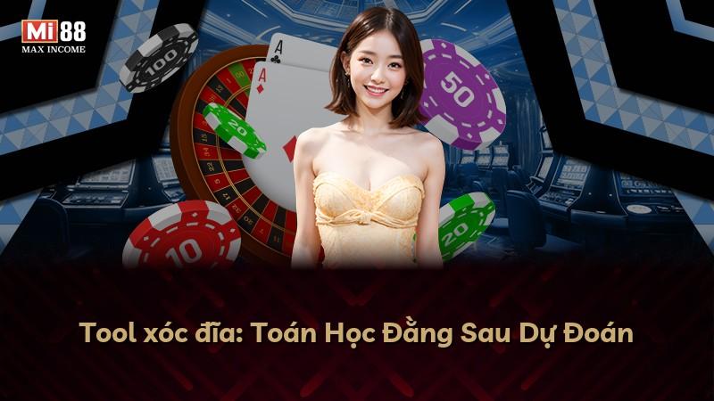 Tool xóc đĩa: Toán Học Đằng Sau Dự Đoán