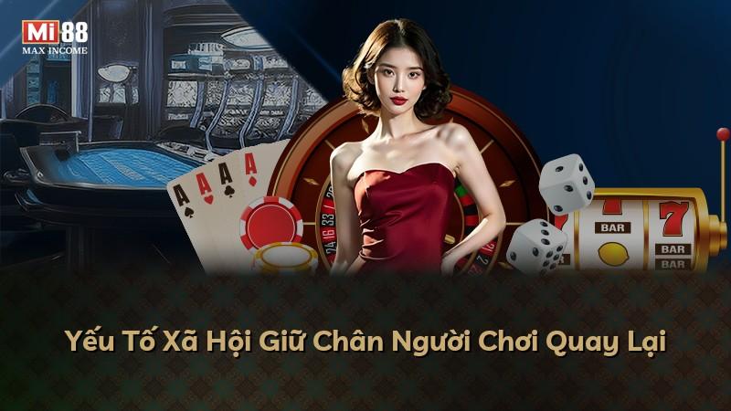 Yếu Tố Xã Hội Giữ Chân Người Chơi Quay Lại