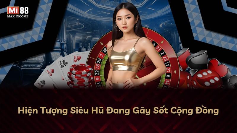 Hiện Tượng Siêu Hũ Đang Gây Sốt Cộng Đồng